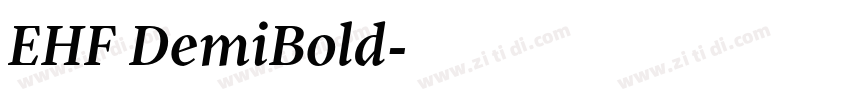 EHF DemiBold字体转换 EHF DemiBold字体转换